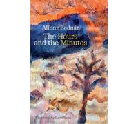 Alfonz Bednár The Hours and the Minutes (Tascabile) Modern Slovak Classics