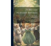 Alfred 1866-1950 Moffat Frank 1855-1926 75 British Nursery (Copertina rigida)