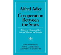 Alfred Adler Cooperation Between the Sexes (Tascabile)