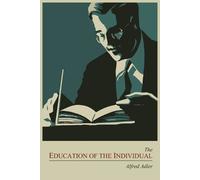 Alfred Adler The Education of the Individual (Tascabile)