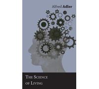 Alfred Adler The Science Of Living (Copertina rigida)