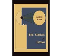 Alfred Adler The Science of Living (Tascabile)