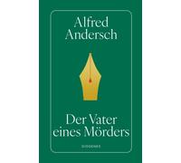 Alfred Andersch Der Vater eines Mörders: Eine Schulgeschichte (Moder (Tascabile)