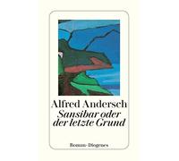 Alfred Andersch Sansibar Oder Der Letzte Grund (Tascabile)