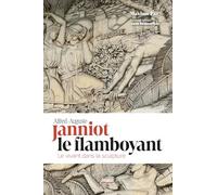 Alfred Auguste - Janniot, le Flamboyant: Le vivant dans la sculpture