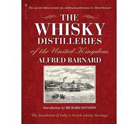 Alfred Barnard The Whisky Distilleries of the United Kingdom (Copertina rigida)