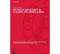 Alfred Berthole Die Macht Der Schrift in Glauben Und Aberglau (Copertina rigida)