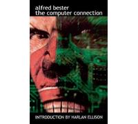 Alfred Bester The Computer Connection (Copertina rigida)