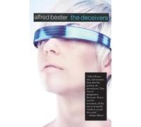 Alfred Bester The Deceivers (Tascabile)