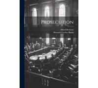 Alfred Bettman Howard Fletcher Burns Prosecution (Tascabile)