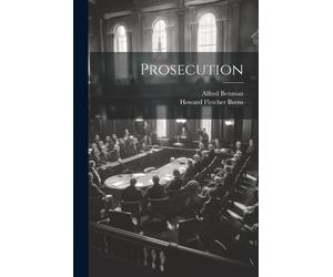Alfred Bettman Howard Fletcher Burns Prosecution (Tascabile)