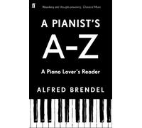 Alfred Brendel A Pianist's A-Z (Tascabile)