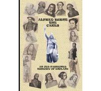 Alfred Burnt the Cakes: An Old-fashioned History of England