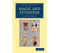 Alfred C. Haddon Magic and Fetishism (Tascabile)