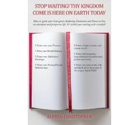 Alfred Christopher Thy Kingdom Come on Earth (Tascabile)