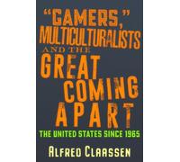 Alfred Claassen Gamers," Multiculturalists, and the Great Coming Apa (Tascabile)