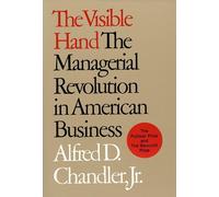 Alfred D. Chandler The Visible Hand (Tascabile)