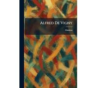 Alfred De Vigny