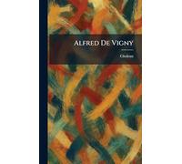 Alfred De Vigny