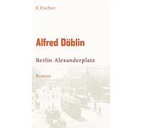 Alfred Döblin Berlin Alexanderplatz: Die Geschichte vom Franz (Copertina rigida)