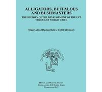 Alfred Dunlop Bailey History and Museums Divisio Alligators, Buffalo (Tascabile)