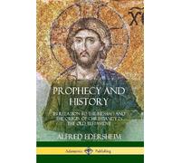 Alfred Edersheim Prophecy and History (Tascabile)