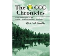 Alfred Emile Cornebise The CCC Chronicles (Tascabile)