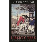 Alfred F. Young Liberty Tree (Copertina rigida)