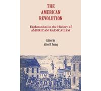 Alfred F. Young The American Revolution (Tascabile)