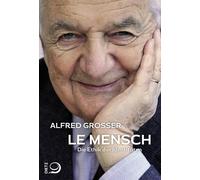 Alfred Grosser Le Mensch: Die Ethik der Identitäten (Tascabile)