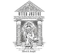 Alfred H Knight Utter Justice (Tascabile)