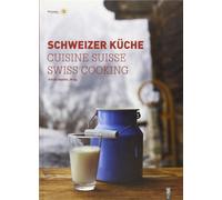 Alfred Haefeli Schweizer Küche Cuisine Suisse Swiss Cooking (Copertina rigida)