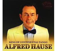 ALFRED HAUSE TANGO ORCHESTRA - KING OF CONTINENTAL TANGO(2CD)