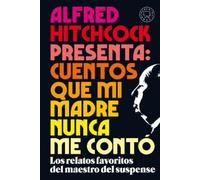 Alfred Hitchcoc Alfred Hitchcock presenta: cuentos que mi madre nunc (Tascabile)
