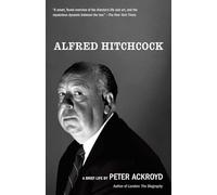 Alfred Hitchcock: A Brief Life