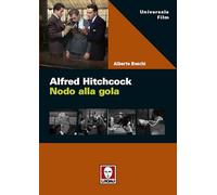 Alfred Hitchcock. Nodo alla gola