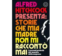 Alfred Hitchcock presenta: Storie che mia madre non mi raccontò mai