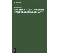 Alfred Hueck Das Recht Der Offenen Handelsgesellschaft (Copertina rigida)