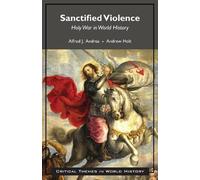 Alfred J. Andrea Andrew Holt Sanctified Violence (Tascabile)