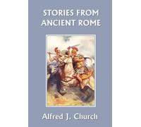 Alfred, J. Church Stories from Ancient Rome (Tascabile)