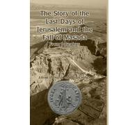 Alfred J Church The Story of the Last Days of Jerusalem and t (Copertina rigida)