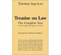 Alfred J. Freddoso Thomas Aquina Treatise on Law - The Complete Tex (Tascabile)