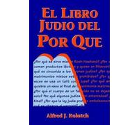Alfred J Kolatch El Libro Judio del Por Que = Jewish Book of Why (Tascabile)