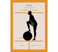Alfred Jarry. Il supermaschio delle lettere - Rachilde