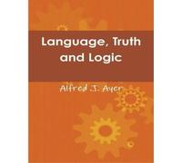 Alfred Jules Ayer Language, Truth and Logic (Tascabile)