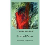 Alfred Kolleritsch Selected Poems (Tascabile)