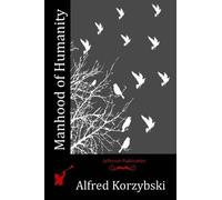 Alfred Korzybski Manhood of Humanity (Tascabile)