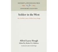 Alfred Lacey Hough Soldier in the West (Copertina rigida) Anniversary Collection