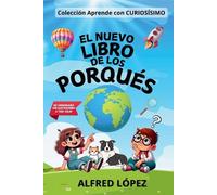 Alfred López El Nuevo Libro de Los Porqués (Tascabile)