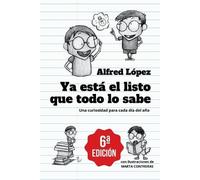 Alfred López Ya está el listo que todo lo sabe (Tascabile)